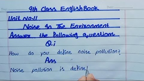 9th Class Unit no.11 Noise In The Environment Exercise Question Answer