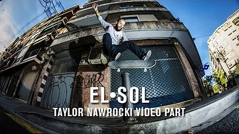 'El Sol' Taylor Nawrocki - TransWorld SKATEboarding