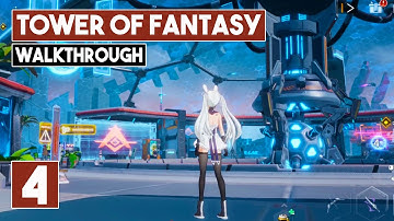 TOWER OF FANTASY Gameplay Walkthrough Part 4 Ultra Graphics
