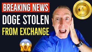 BREAKING NEWS DOGECOIN STOLEN FROM HUGE EXCHANGE (NOT CLICK BAIT)