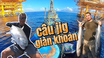 Câu cá giàn khoan Rạng Đông ,giàn khoan Sư Tử Trắng, popping cá bè GT || Oil Rig Fishing