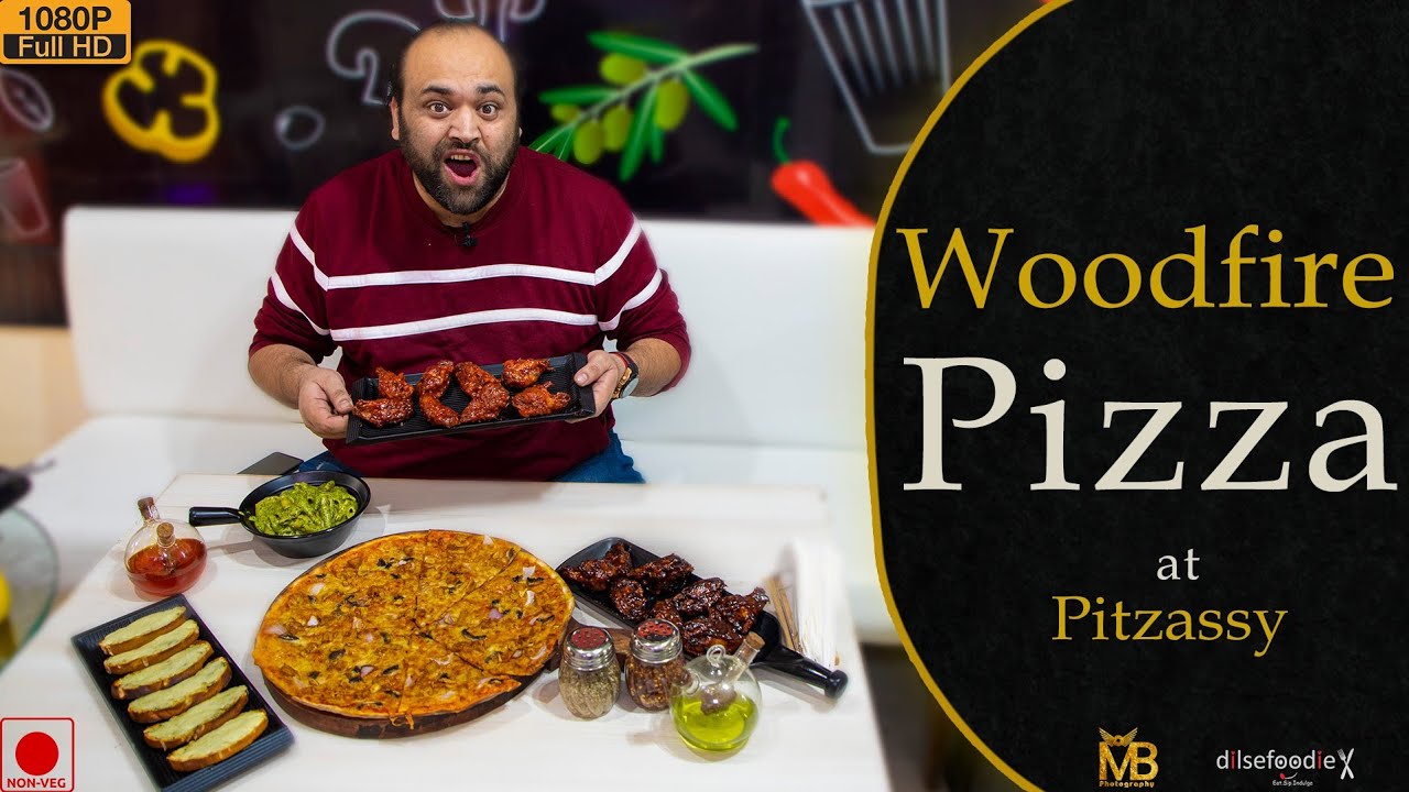 Woodfire Pizza And BBQ Chicken Wings At Pitzassy, Kalkaji | Karan Dua | Dilsefoodie Official