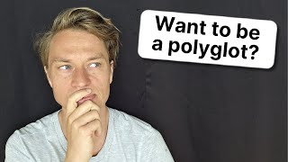 I’m NOT a polyglot (and why you don’t want to be one either)