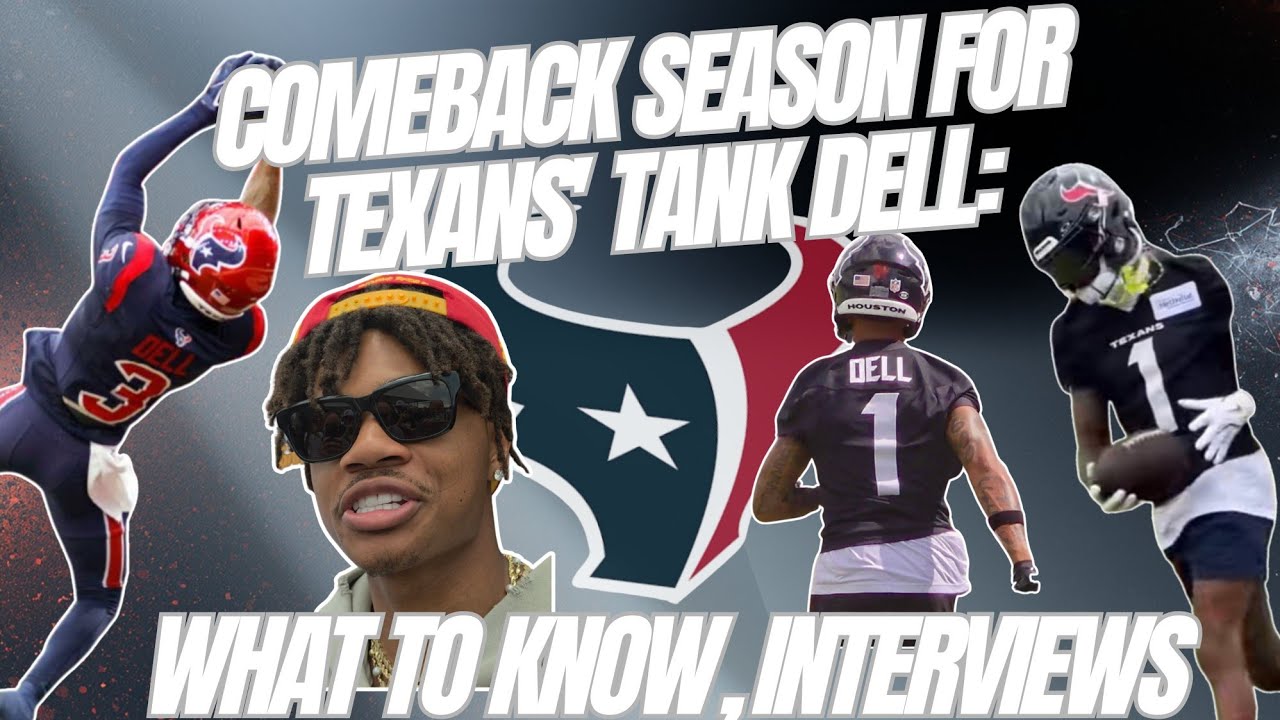 Comeback season for Texans' Tank Dell: What to know, interviews & more