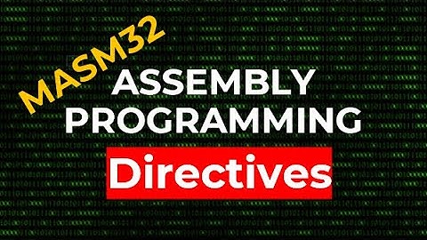 Directives | MASM32 Assembly Programming
