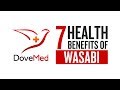 7 health benefits of wasabi
