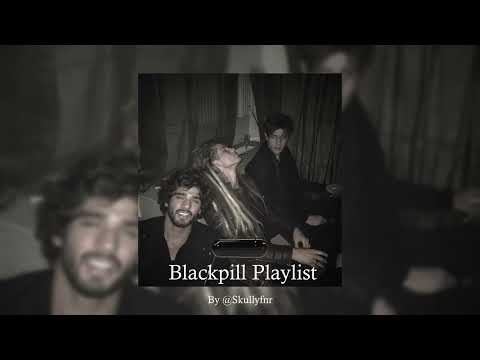 Blackpill Playlist To Just Be Yourself Looksmaxxing