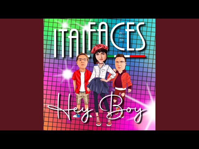 ItalFaces - Hey Boy