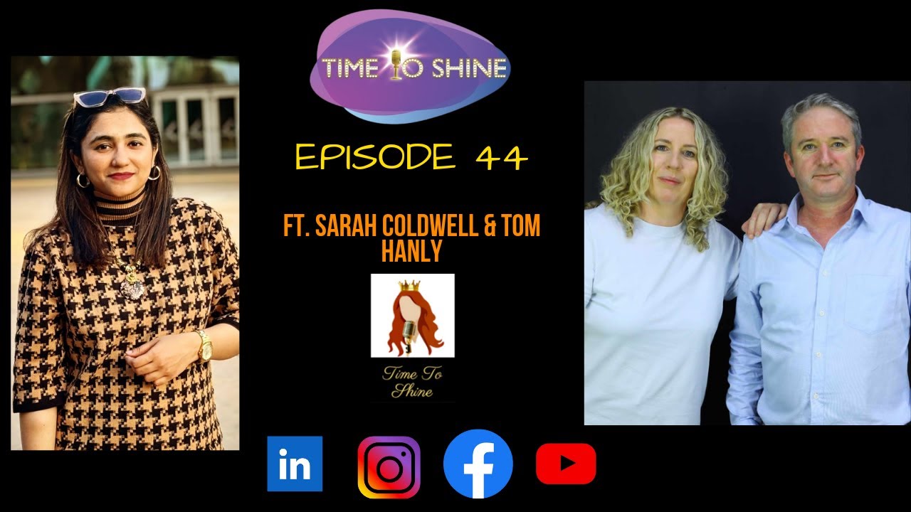 Time2Shine Episode 44 | Ft. Sarah Coldwell & Tom Hanly | Founders of the OEWORLD |