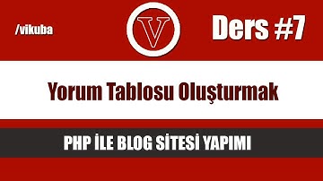 php ile blog   yorum tablosu oluşturmak