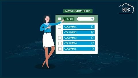 Add Multiple Custom Fields as columns to Multiple List Views - BOFC