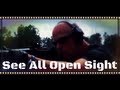 See All Open Sight Review (HD)