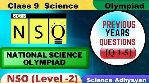 NSO Level 2 Previous Year Papers Class 9 | National Science Olympiad | SOF Level 2