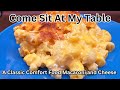 Macaroni and cheese  extra cheesy with a surprise ingredient a favorite with everyone