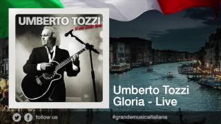 Video thumbnail of "Umberto Tozzi - Gloria - Live"
