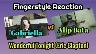 Fingerstyle Reaction,  Alip Bata vs Gabriella Quevedo cover 'Wonderful Tonight' by Eric Clapton