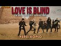 LOVE IS BLIND - DEWA 19 feat ALLSTARS || VERSI D4NGDO3T KOPLO