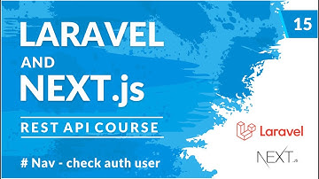 Nav - Check auth user | Laravel REST API and Next.js #15