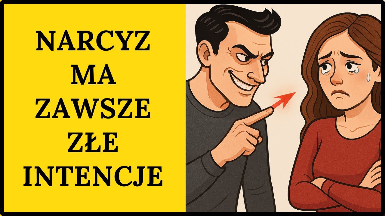 NARCYZ MA ZAWSZE ZŁE INTENCJE.