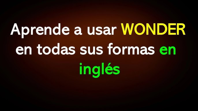 O que significa e como usar WONDER? 