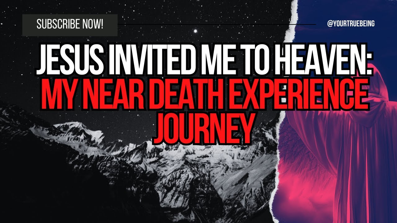 Jesus Welcomed Me to Heaven: My Journey Through Near Death #NDE # ...