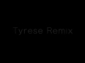 How you gonna(Tyrese Remix)-Sydney Renae
