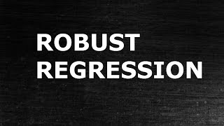Robust Regression | Robust Statistics