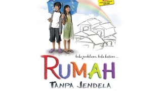 Film inspiratif RUMAH TANPA JENDELA