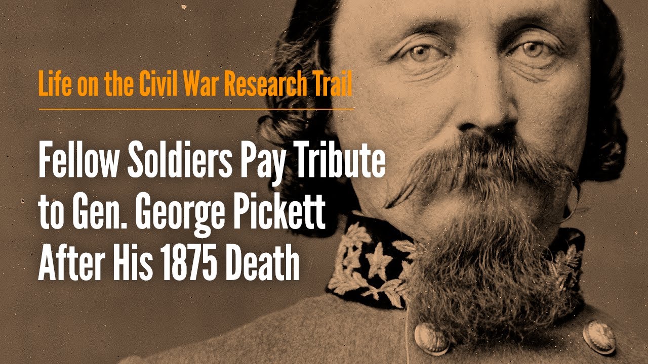 Fellow Soldiers Pay Tribute to Gen. George Pickett After His 1875 Death