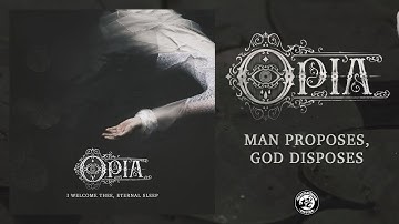Opia - Man Proposes, God Disposes (Official Audio) 2025