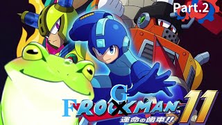 【ロックマン11】Part.2 古池 カエルのゲーム実況！二つのギアで運命を変える！【Vtuber】