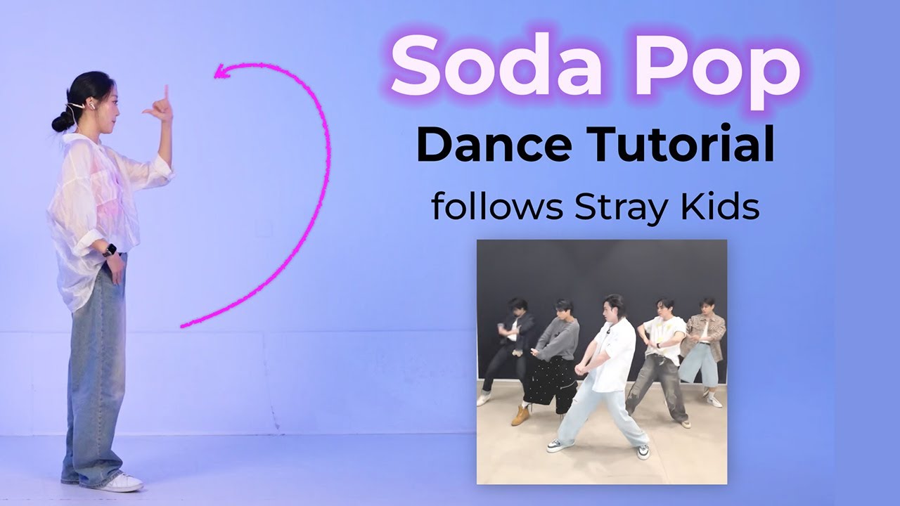 Saja Boys "Soda Pop" Dance Tutorial, Explanation Saja Boys "Soda Pop" Dance Tutorial, Explanation