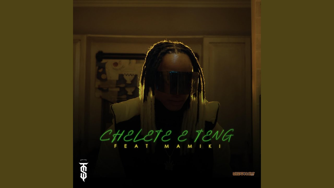 chelete-e-teng-feat-mamiki-youtube-music