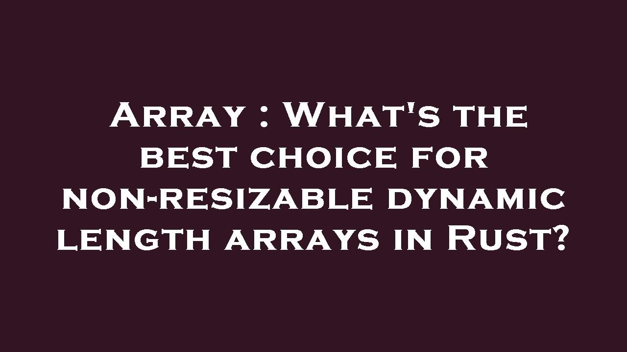 Rust Array Sizes – runtime – ITULM