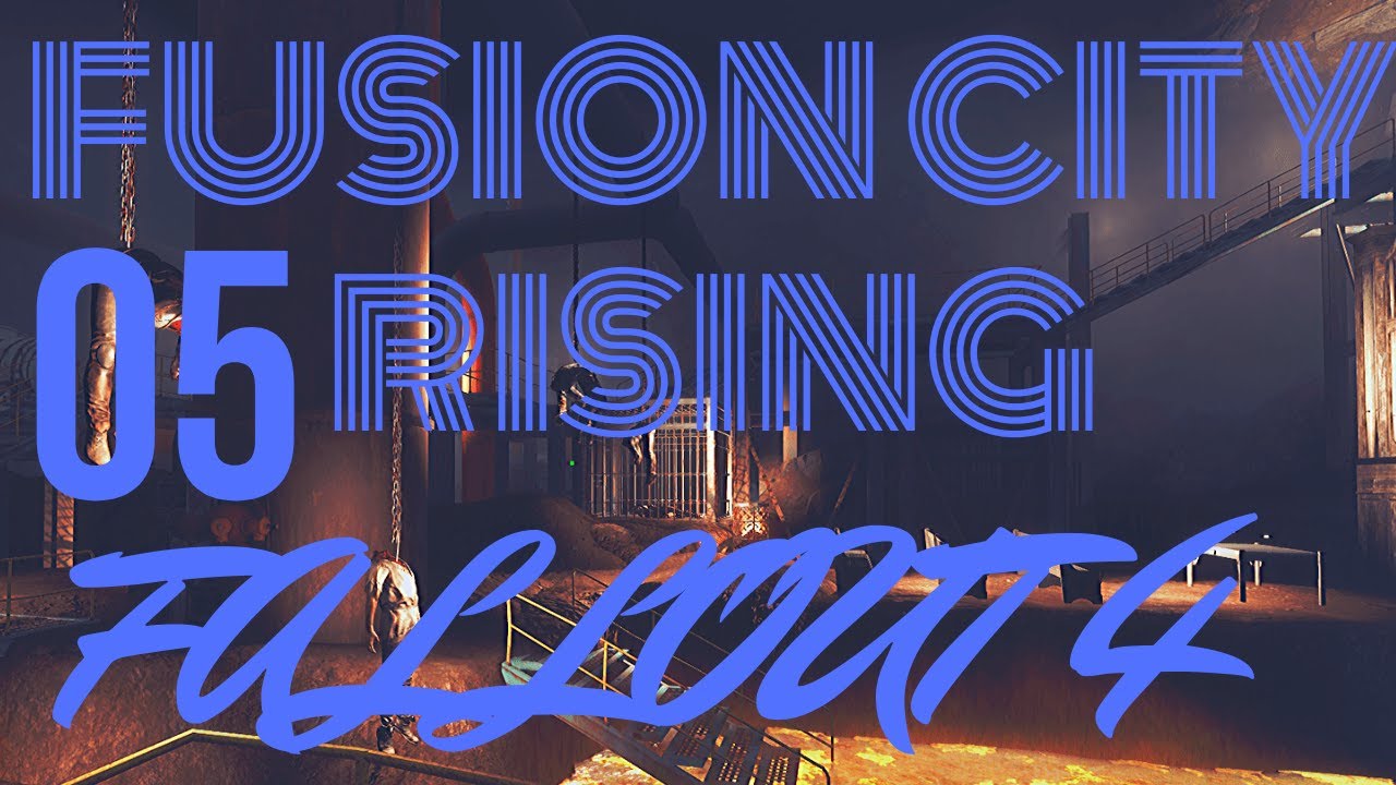 Fallout 4 - Fusion City Rising PART 5 - Gameplay - No Commentary - YouTube