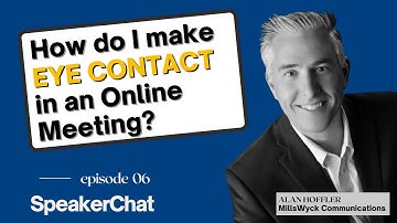 How do I make Eye Contact in an online meeting?