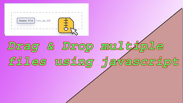 Drag and Drop multiple file  using Javascript,HTML,CSS
