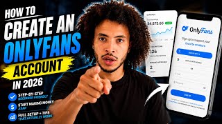 How to Start an OnlyFans in 2026 (Complete Beginner Guide)