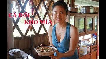 Món Cá Đối Kho Mía Với Nước Dừa, Ngọt Thơm Đậm Chất Miền Tây