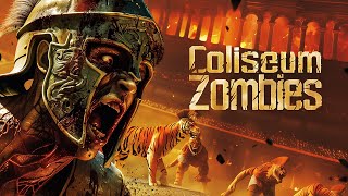 COLISEUM ZOMBIES...Gladiators of the Damned!