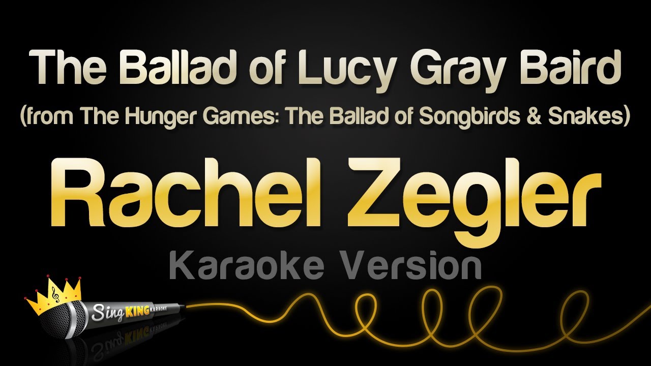 Rachel Zegler - The Ballad of Lucy Gray Baird (The Hunger Games) (Karaoke Version)