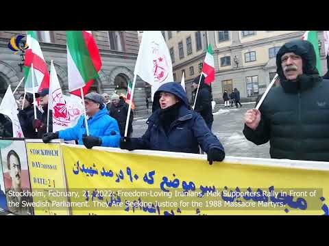 Stockholm, February, 21, 2022: Iranians, MEK Supporters Rally in Front of the Swedish Parliament