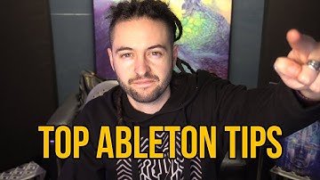 Top Ableton Live 10 Tips & Tricks (2020)