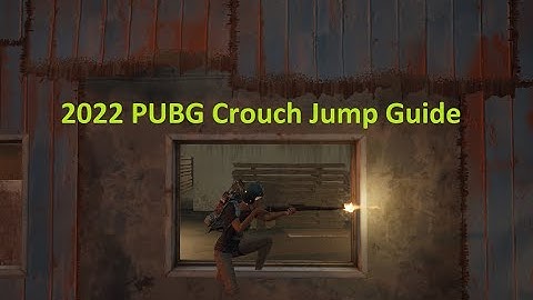 PUBG: How to Crouch Jump