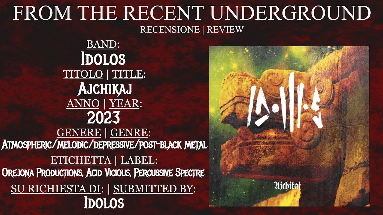 [REVIEW] Idolos - Ajchikaj (2023) - atmospheric/melodic/depressive/post-black metal - France