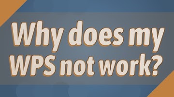 Why does my WPS not work?