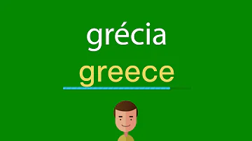 Como se escreve o nome Grécia em inglês?