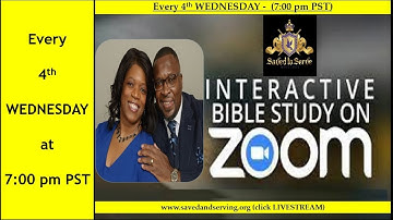 INTERACTIVE Zoom BIBLE STUDY - May 26th, 2021