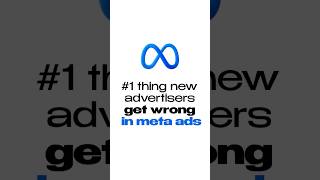 This is the #1 thing new advertisers get WRONG in Meta Ads