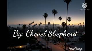 Good Boy - Chevel Shepherd I (NewSong) | (Most Popular Song)